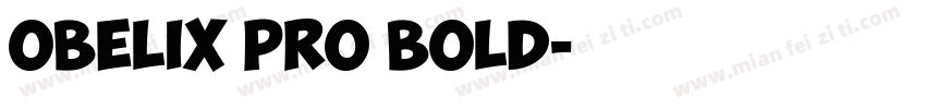 Obelix Pro Bold字体转换